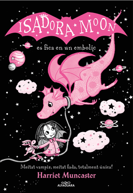 LA ISADORA MOON ES FICA EN UN EMBOLIC (EDICI ESPECIAL) (LA ISADORA MOON)