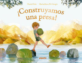 �CONSTRUYAMOS UNA PRESA!