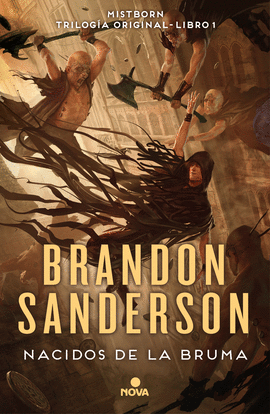 NACIDOS DE LA BRUMA (TRILOGA ORIGINAL MISTBORN 1)