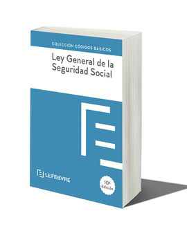 LEY GENERAL DE LA SEGURIDAD SOCIAL 10 EDC.