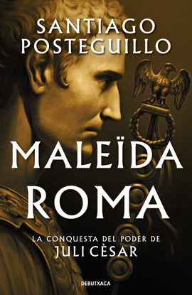 MALEDA ROMA (SRIE JULI CSAR 2)