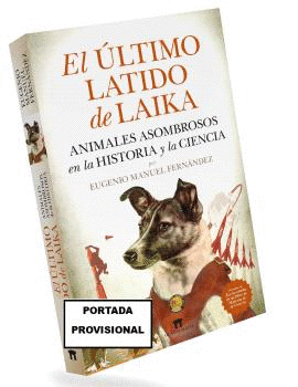 LTIMO LATIDO DE LAIKA, EL