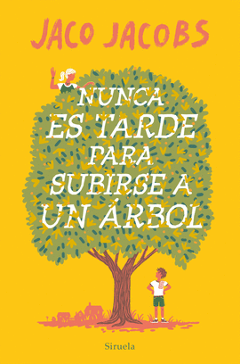 NUNCA ES TARDE PARA SUBIRSE A UN RBOL