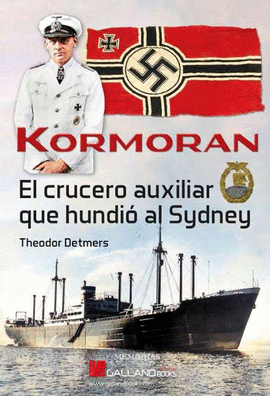 KORMORAN EL CRUCERO AUXILIAR QUE HUNDIO