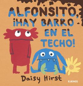 ALFONSITO, HAY BARRO EN EL TECHO!