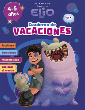 ELIO. (4-5 AOS) (DISNEY. CUADERNO DE VACACIONES)