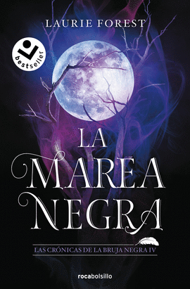 MAREA NEGRA, LA (CRONICAS BRUJA NEGRA 4) -POL