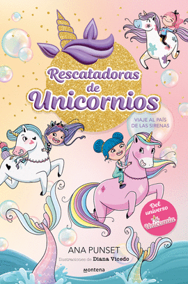 RESCATADORAS DE UNICORNIOS 1 - VIAJE AL PAS DE LAS SIRENAS