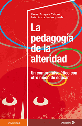 LA PEDAGOGA DE LA ALTERIDAD