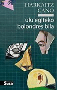 ULU EGITEKO BOLONDRES BILA