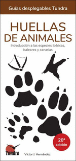 HUELLAS DE ANIMALES INTRODUCCION A LAS ESPECIES IBERICAS 20 EDICION