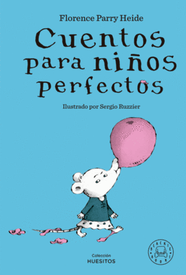 CUENTOS PARA NIOS PERFECTOS