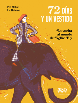 72 DIAS Y UN VESTIDO. LA VUELTA AL MUNDO DE NELLIE BLY