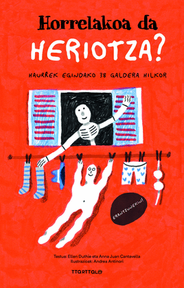 HORRELAKOA DA HERIOTZA