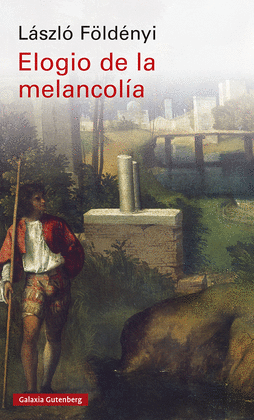 ELOGIO DE LA MELANCOLA