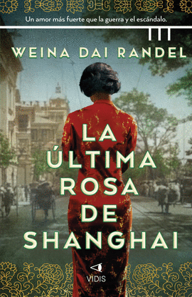 LA ULTIMA ROSA DE SHANGHAI