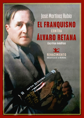 EL FRANQUISMO CONTRA LVARO RETANA