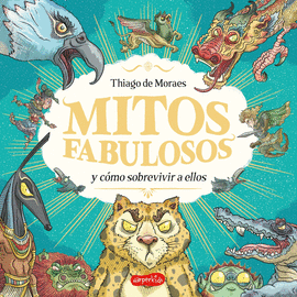 MITOS FABULOSOS Y CMO SOBREVIVIR A ELLO