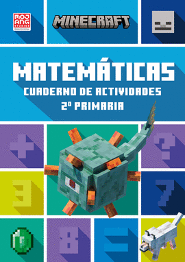 MINECRAFT OFICIAL: CUADERNO DE ACTIVIDADES, MATEMTICAS 2. PRIMARIA