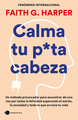 CALMA TU PUTA CABEZA