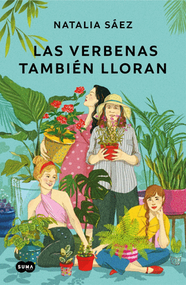 LAS VERBENAS TAMBIN LLORAN