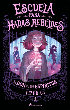 ESCUELA PARA HADAS REBELDES. EL DON DE L