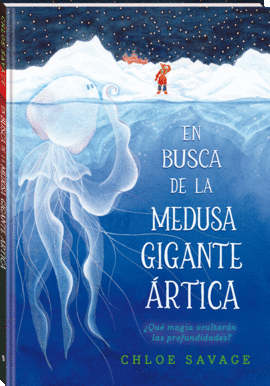 EN BUSCA DE LA MEDUSA GIGANTE RTICA