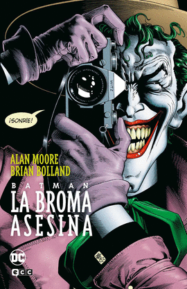 BATMAN: LA BROMA ASESINA (GRANDES NOVELAS GRFICAS DE BATMAN)