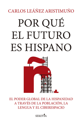 POR QU� EL FUTURO ES HISPANO