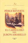 EL CABALLERO DEL JUBON AMARILLO
