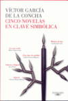 CINCO NOVELAS EN CLAVE SIMBOLICA