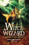 WITCH & WIZARD LA TIERRA DE LAS SOMBRAS