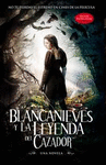BLANCANIEVES Y LA LEYENDA DEL CAZADOR