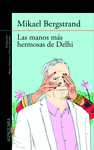 LAS MANOS MS HERMOSAS DE DELHI