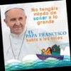 EL PAPA FRANCISCO HABLA CON LOS NIOS