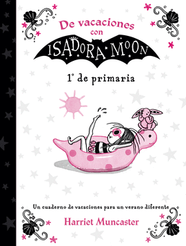 DE VACACIONES CON ISADORA MOON (1 DE PRIMARIA)