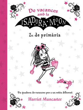 DE VACANCES AMB LA ISADORA MOON (2N DE PRIMRIA)