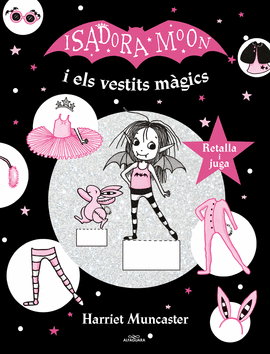 LA ISADORA MOON I ELS VESTITS MGICS (LA ISADORA MOON)