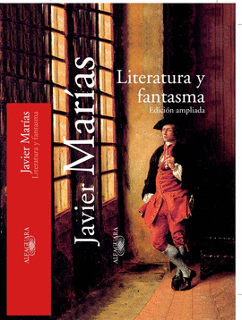 LITERATURA Y FANTASMA. EDICION AMPLIADA
