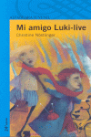 MI AMIGO LUKI-LIVE - NUEVA EDICION