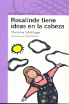 ROSALINDE TIENE IDEAS EN LA CABEZA -MORADO DESDE 8 AÑOS
