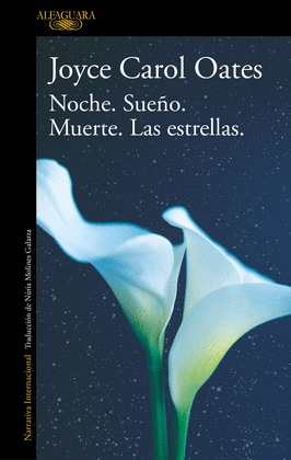 NOCHE. SUEO. MUERTE. LAS ESTRELLAS.