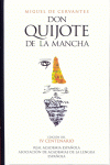 DON QUIJOTE DE LA MANCHA  EDICION IV CENTENARIO