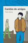 CAMBIO DE AMIGOS -AZUL +12 AOS