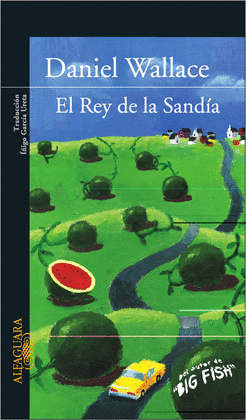 EL REY DE LA SANDIA