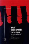 TRES SOMBREROS DE COPA -SERIE ROJA