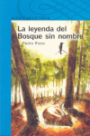 LA LEYENDA DEL BOSQUE SIN NOMBRE