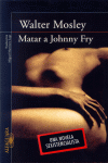 MATAR A JOHNNY FRY