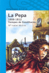 LA PEPA. 1808-1812 TIEMPOS DE CONSTITUCION