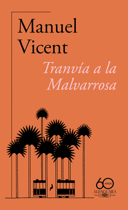 TRANVA A LA MALVARROSA (60 ANIV.)